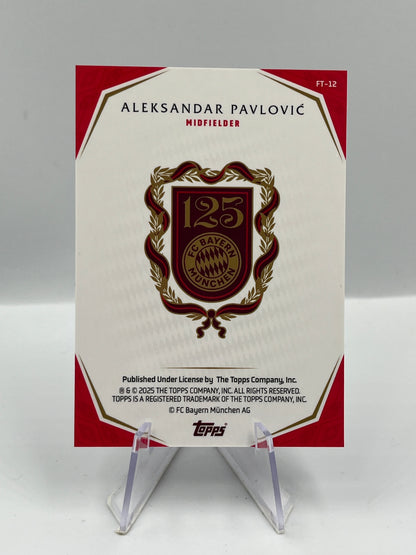 Topps 125 Jahre Bayern München Aleksandar Pavlovic First Team 34/49 #FT-12