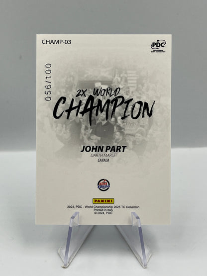 Panini 1st Edition 2025 John Part World Champion 056/100 #Champ-03