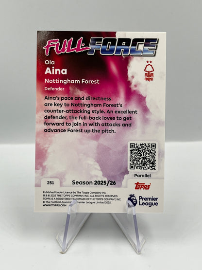 Topps Premier League 25/26 Ola Aina Nottingham Forest Full Force 06/25 #251